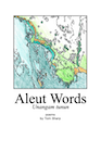 Find “Aleut Words” by Tom Sharp on amazon.com book cover of Aleut Words